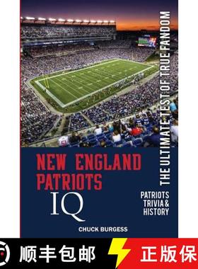 预订 New England Patriots IQ: The Ultimate Test of True Fandom (History & Trivia) [9780983792260]
