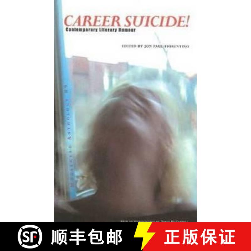 【3-4周达】The Moosehead Anthology 9: Career Suicide!: Contemporary Literary Humour [9780919688698]