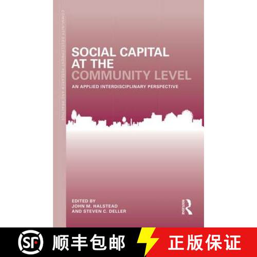 【3-4周达】Social Capital at the Community Level : An Applied Interdisciplinary Perspective [9781138025646]