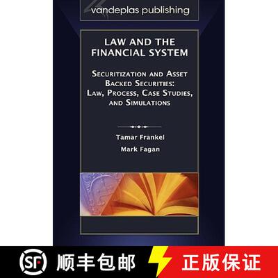 【3-4周达】Law and the Financial System - Securitization and Asset Backed Securities:  Law, Process, ... [9781600420955]