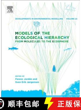【3-4周达】Models of the Ecological Hierarchy, Volume 25: From Molecules to the Ecosphere [9780444593962]