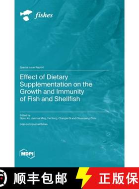 【3-4周达】Effect of Dietary Supplementation on the Growth and Immunity of Fish and Shellfish [9783725812738]