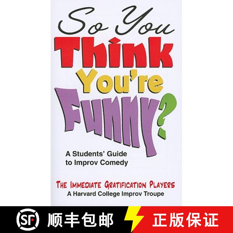 预订 So You Think You're Funny?: A Student's Guide to Improv Comedy [9781566081733]