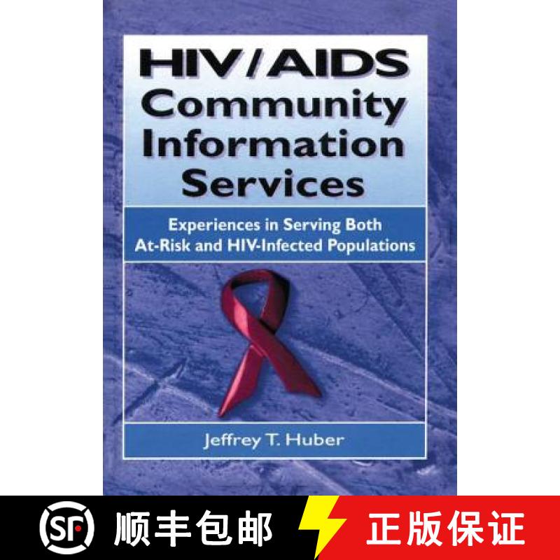 【3-4周达】HIV/AIDS Community Information Services: Experiences in Serving Both At-Risk and Hiv-Infec... [9781138971851]
