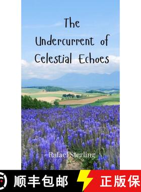 预订 The Undercurrent of Celestial Echoes [9783690802314]