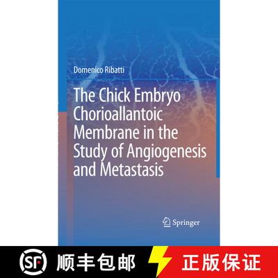 【3-4周达】The Chick Embryo Chorioallantoic Membrane in the Study of Angiogenesis and Metastasis : Th... [9789400791572]