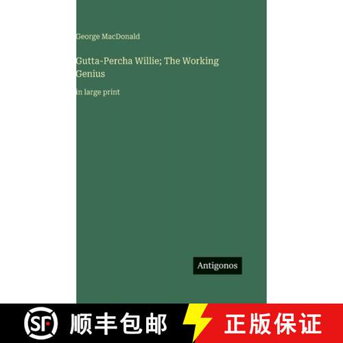 【3-4周达】精装 Gutta-Percha Willie; The Working Genius: in large print [9783563285435]
