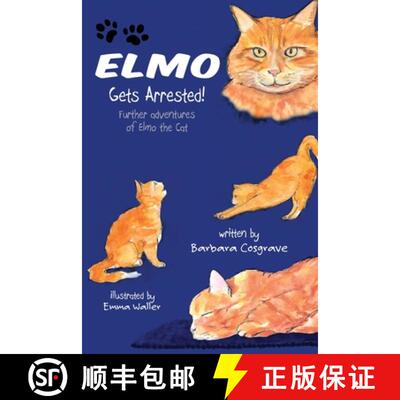 【3-4周达】Elmo Gets Arrested!: Further adventures of Elmo the Cat [9781739641801]