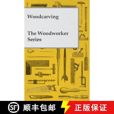 【3-4周达】Woodcarving - The Woodworker Series [9781446524909]
