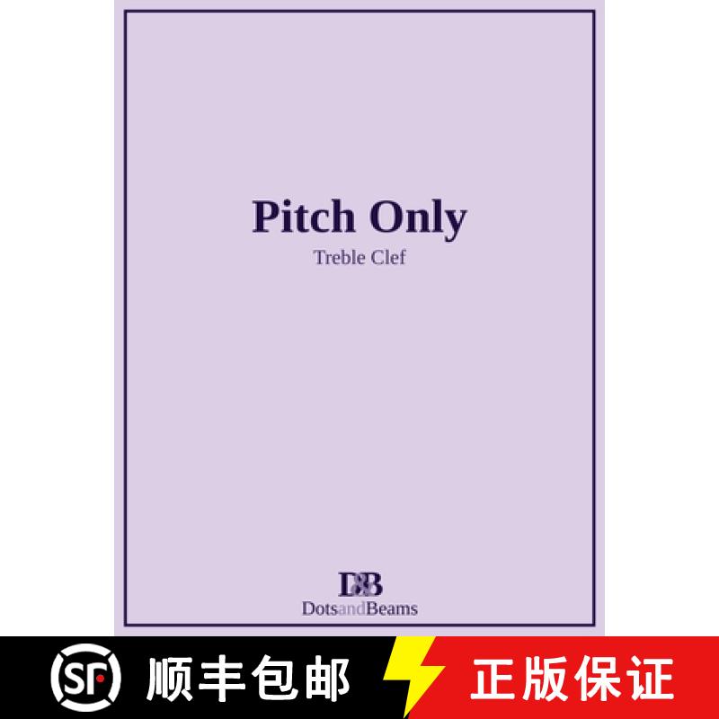 【2-3周达】Pitch Only - Treble Clef [9781999291327]