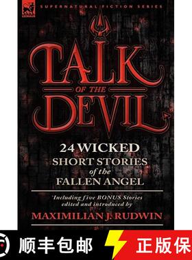 【3-4周达】Talk of the Devil: Twenty-Four Classic Short Stories of the Fallen Angel-Including Five Bo... [9780857062383]