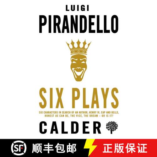 【3-4周达】Six Plays: Six Characters in Search of an Author, Henry IV, Caps and Bells, Right You Are ... [9780714548494]