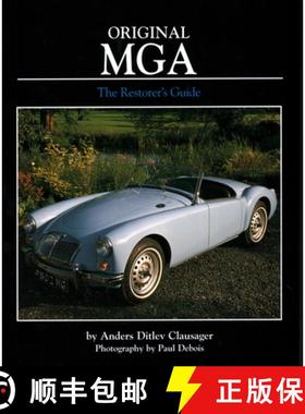 【3-4周达】Original MGA: The Restorer's Guide to All Roadster and Coupe Models Including Twin CAM [9781906133177]