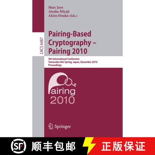 【3-4周达】Pairing-Based Cryptography - Pairing 2010: 4th International Conference, Yamanaka Hot Spri... [9783642174544]