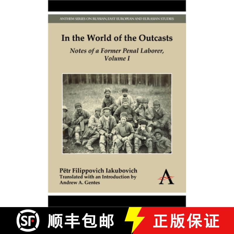 【3-4周达】In the World of the Outcasts : Notes of a Former Penal Laborer, Volume I [9781783084173]