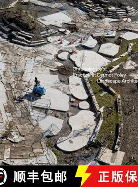 【3-4周达】Dfla: Chronologies of Practice at Dermot Foley Landscape Architects [9783775751353]