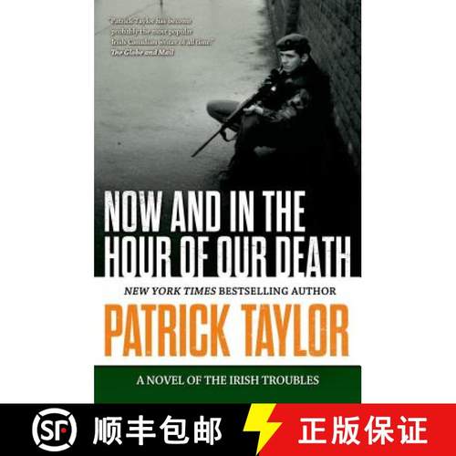 【3-4周达】Now and in the Hour of Our Death: A Novel of the Irish Troubles [9780765335227]