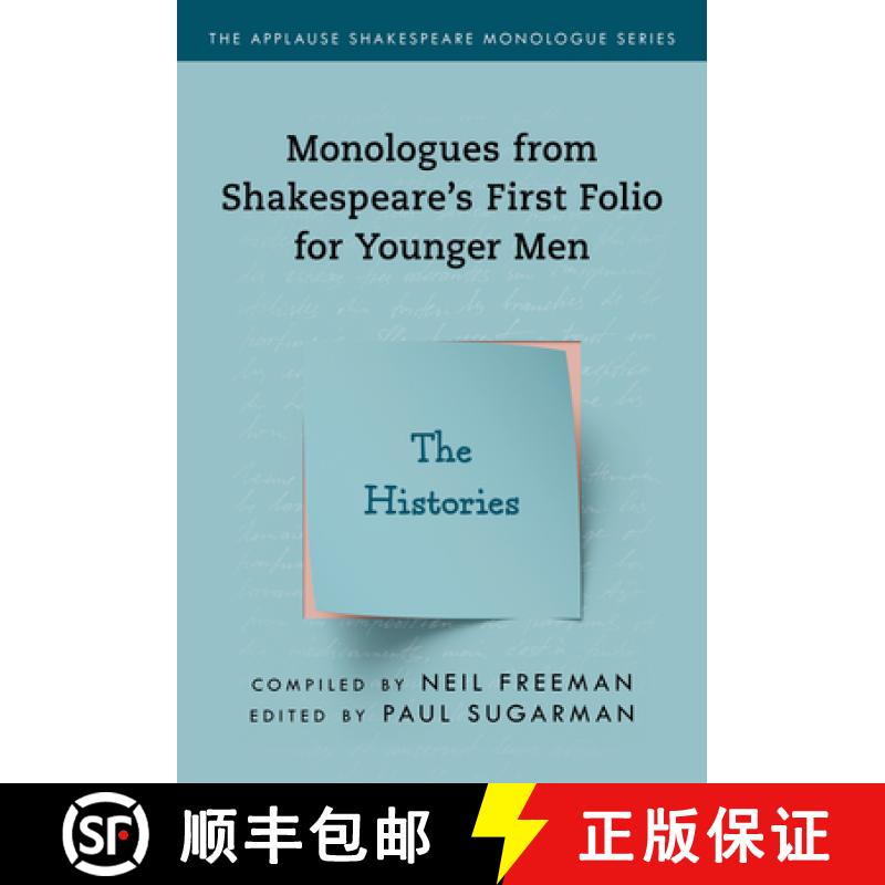 【2-3周达】Monologues from Shakespeare's First Folio for Younger Men : The Histories [9781493056903]