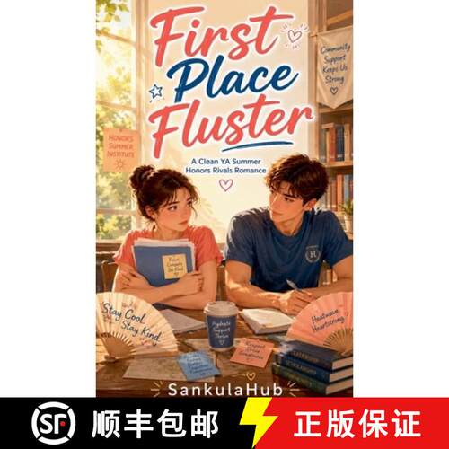 【3-4周达】First Place Fluster: A Clean YA Summer Honors Rivals Romance [9798235946651]