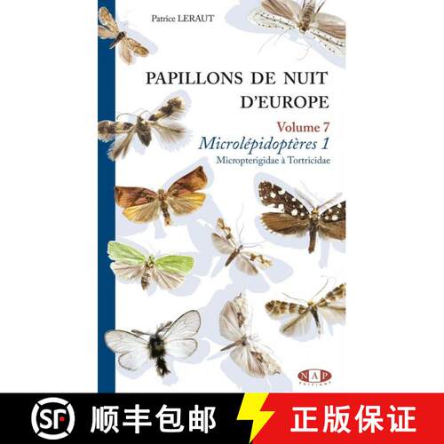预订 精装 Papillons de Nuit d'Europe, Volume 7: Microlépidoptères 1: Micropterigidae à Tortricidae... [9782913688414]