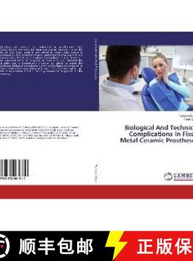 预订 Biological And Technical Complications In Fixed Metal Ceramic Prostheses [9783330061811]