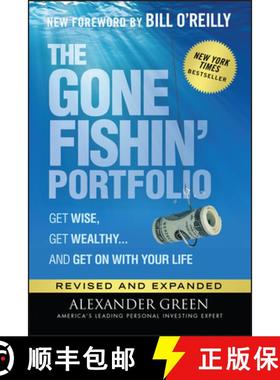 【3-4周达】Gone Fishin' Portfolio - Get Wise, Get Wealthy ...and Get on With Your Life, Second Editio... [9781119795049]