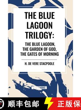 【3-4周达】The Blue Lagnoon Trilogy: The Blue Lagoon, The Garden of God, The Gates of Morning [9798880913473]