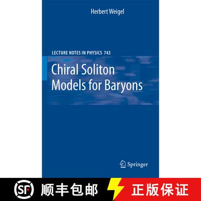 【3-4周达】Chiral Soliton Models for Baryons (Softcover reprint of hardcover 1st ed. 2008) [9783642094705]