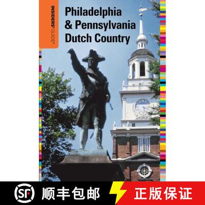 【3-4周达】Insiders' Guide (R) to Philadelphia & Pennsylvania Dutch Country (1st Edition) (1st Editio... [9780762756995]