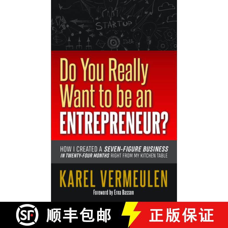 【3-4周达】Do You Really Want to be an Entrepreneur? : How I Created a Seven-figure Business in Twent... [9781642792188]