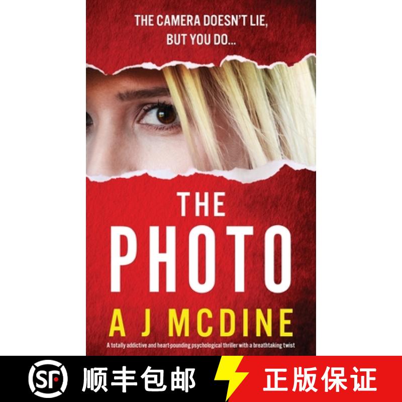 预订 The Photo: A totally addictive and heart-pounding psychological thriller with a breathtaking twist [9781835250105]