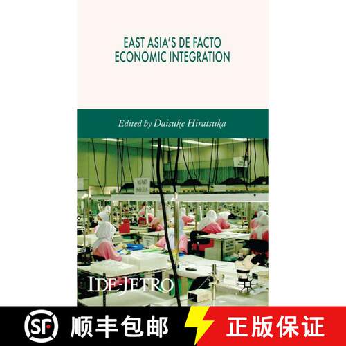 【3-4周达】精装 East Asia's De Facto Economic Integration [9780230007826]