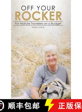 【3-4周达】Off Your Rocker: For Mature Travelers on a Budget [9781482828740]