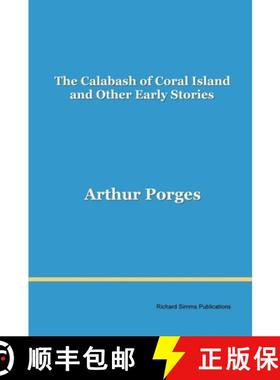 【3-4周达】The Calabash of Coral Island and Other Early Stories [9780955694202]