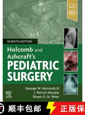 【3-4周达】Holcomb and Ashcraft's Pediatric Surgery [9780323549400]