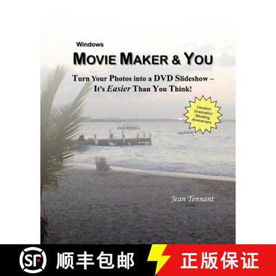 【3-4周达】Movie Maker & You: Turn Your Photos into a DVD Slideshow - It's Easier Than You Think! [9780982105856]
