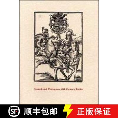 【3-4周达】Spanish and Portuguese 16th Century Books in the Department of Graphic Arts - A Descriptio... [9780976547204]