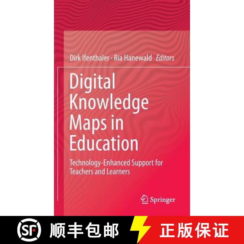 【3-4周达】Digital Knowledge Maps in Education : Technology-Enhanced Support for Teachers and Learners [9781461431770]