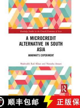 【3-4周达】A Microcredit Alternative in South Asia : Akhuwat's Experiment [9780815386858]