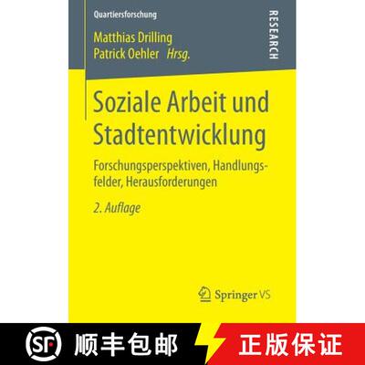 【3-4周达】Soziale Arbeit und Stadtentwicklung : Forschungsperspektiven, Handlungsfelder, Herausforde... [9783658109318]