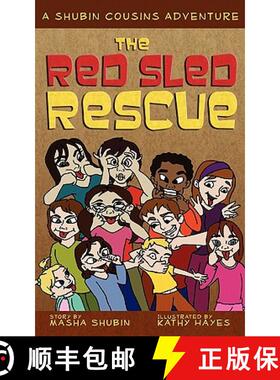 预订 The Red Sled Rescue: A Shubin Cousins Adventure [9780979214578]