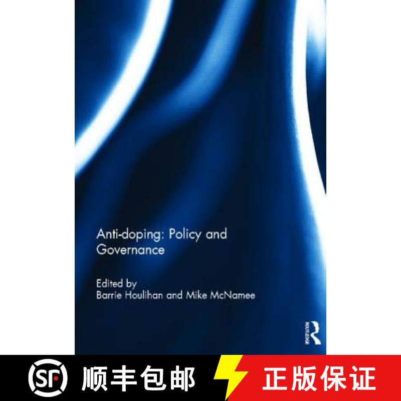 【3-4周达】Anti-doping: Policy and Governance [9780415814089]
