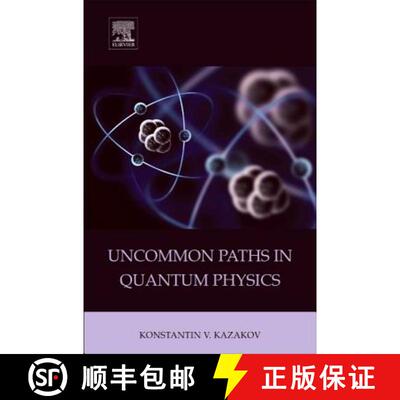 【3-4周达】精装 Uncommon Paths in Quantum Physics [9780128015889]