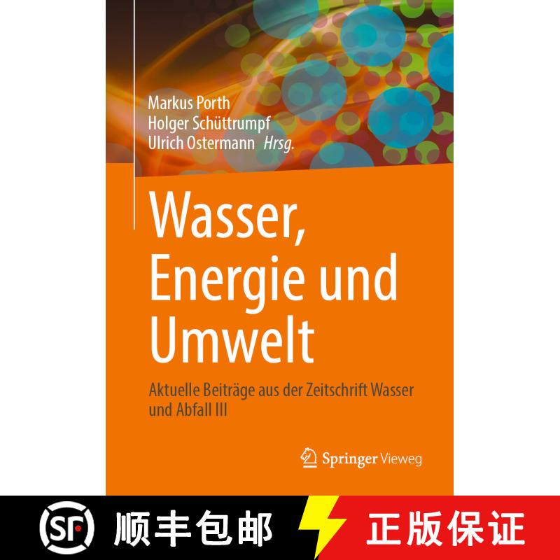 【3-4周达】精装 Wasser, Energie und Umwelt: Aktuelle Beiträge aus der Zeitschrift Wasser und Abfall ... [9783658426569] - 实物图