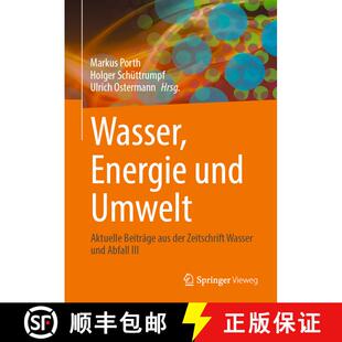 【3-4周达】精装 Wasser, Energie und Umwelt: Aktuelle Beiträge aus der Zeitschrift Wasser und Abfall ... [9783658426569]
