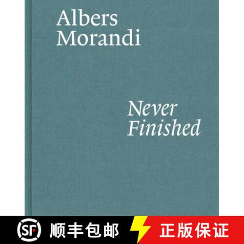 【3-4周达】精装 Albers and Morandi: Never Finished [9781644230596]