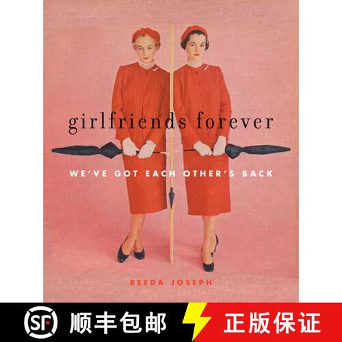 【3-4周达】精装 Girlfriends Forever: We've Got Each Other's Back [9781936740215]