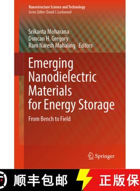 【3-4周达】Emerging Nanodielectric Materials for Energy Storage : From Bench to Field [9783031409370]
