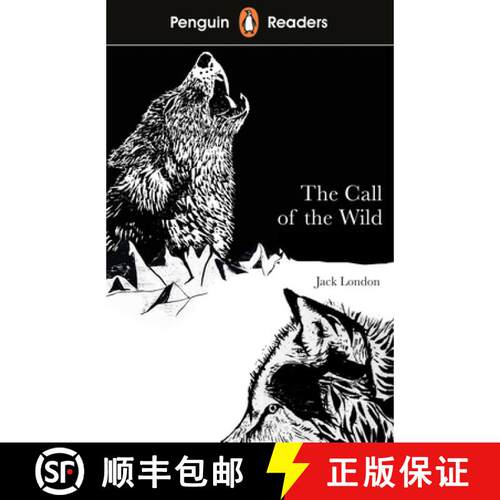 【3-4周达】Penguin Readers Level 2: The Call of the Wild (ELT Graded Reader): Abridged Edition [9780241375259]