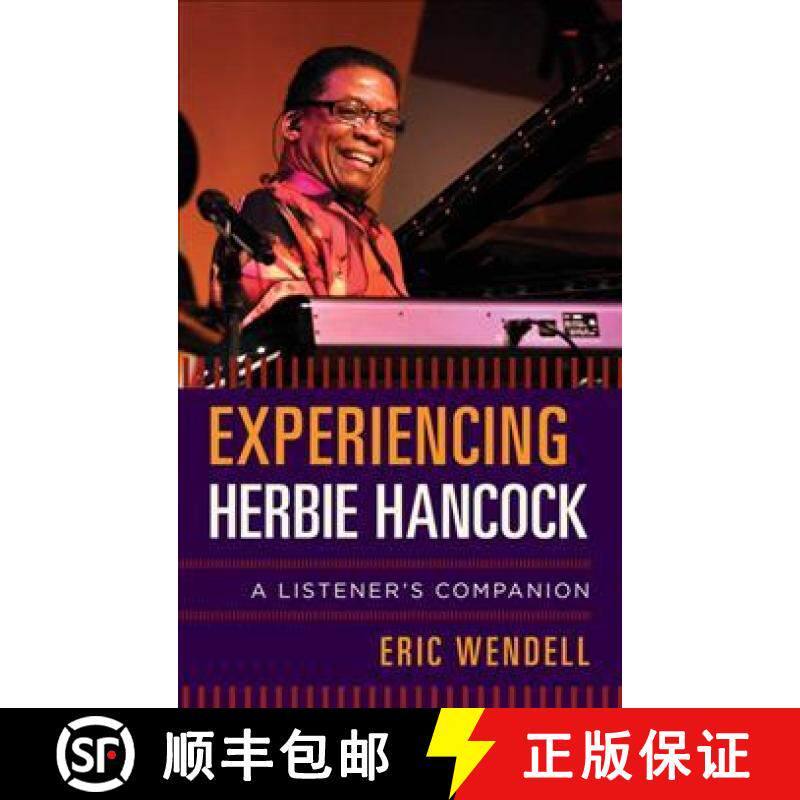 预订 Experiencing Herbie Hancock : A Listener's Companion [9781442258372]